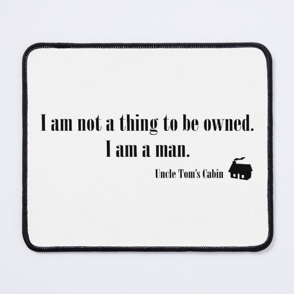 Item preview, Uncle Tom’s Cabin quote design designed and sold by ObviousArts.