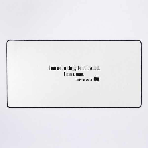 Item preview, Uncle Tom’s Cabin quote design designed and sold by ObviousArts.