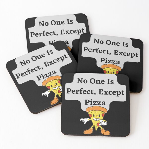 Item preview, No One Is Perfect, Except Pizza designed and sold by HOMEDESIGNPRINT.