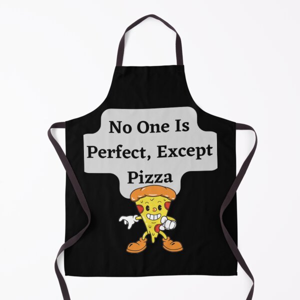 Item preview, No One Is Perfect, Except Pizza designed and sold by HOMEDESIGNPRINT.