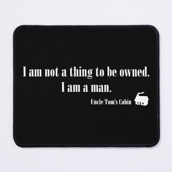 Item preview, Uncle Tom’s Cabin quote design designed and sold by ObviousArts.