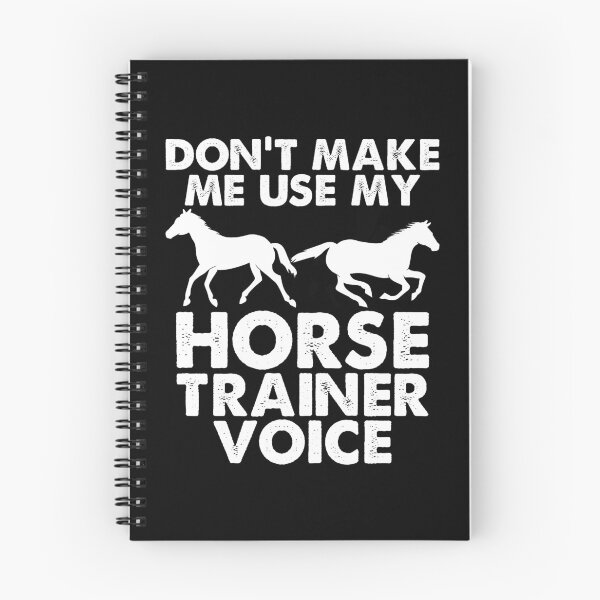 Item preview, Don't Make Me Us My Horse Trainer Voice designed and sold by DamnGoodDesign.