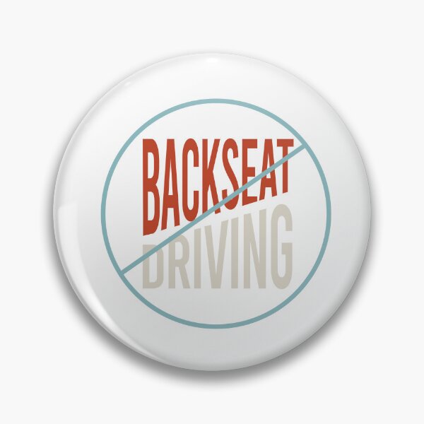 Item preview, No Backseat Driving designed and sold by whyitsme.