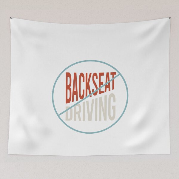 Item preview, No Backseat Driving designed and sold by whyitsme.