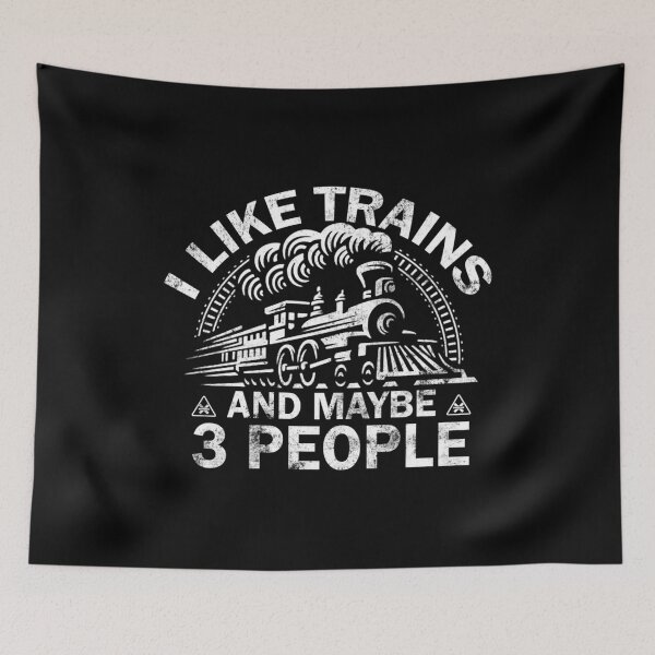 Item preview, I Like Trains And Maybe Like 3 People - Trains Lover Funny Saying designed and sold by BanBay.