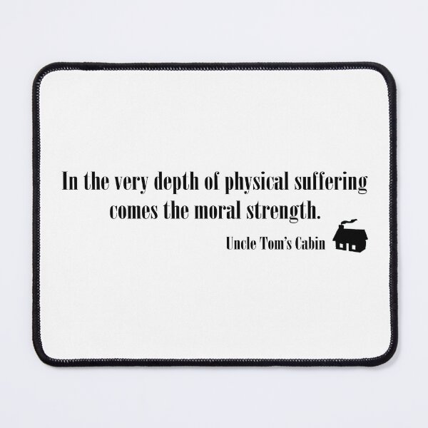 Item preview, Uncle Tom’s Cabin quote design designed and sold by ObviousArts.