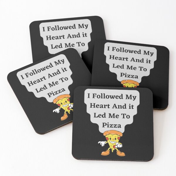 Item preview, I Followed My Heart And It Led Me To Pizza designed and sold by HOMEDESIGNPRINT.