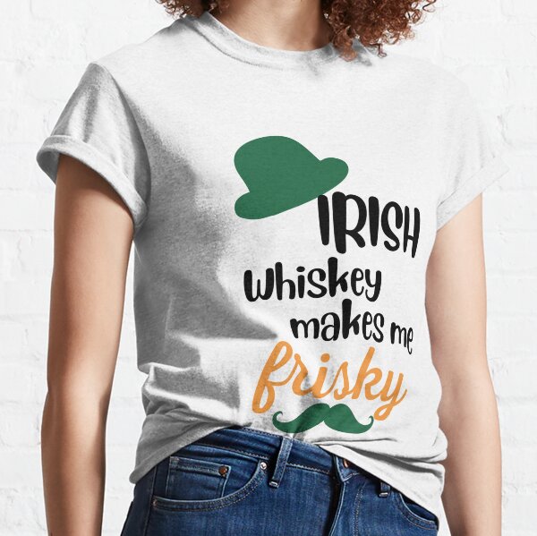 Cowboys and Whiskey Makes Me Frisky T-Shirts