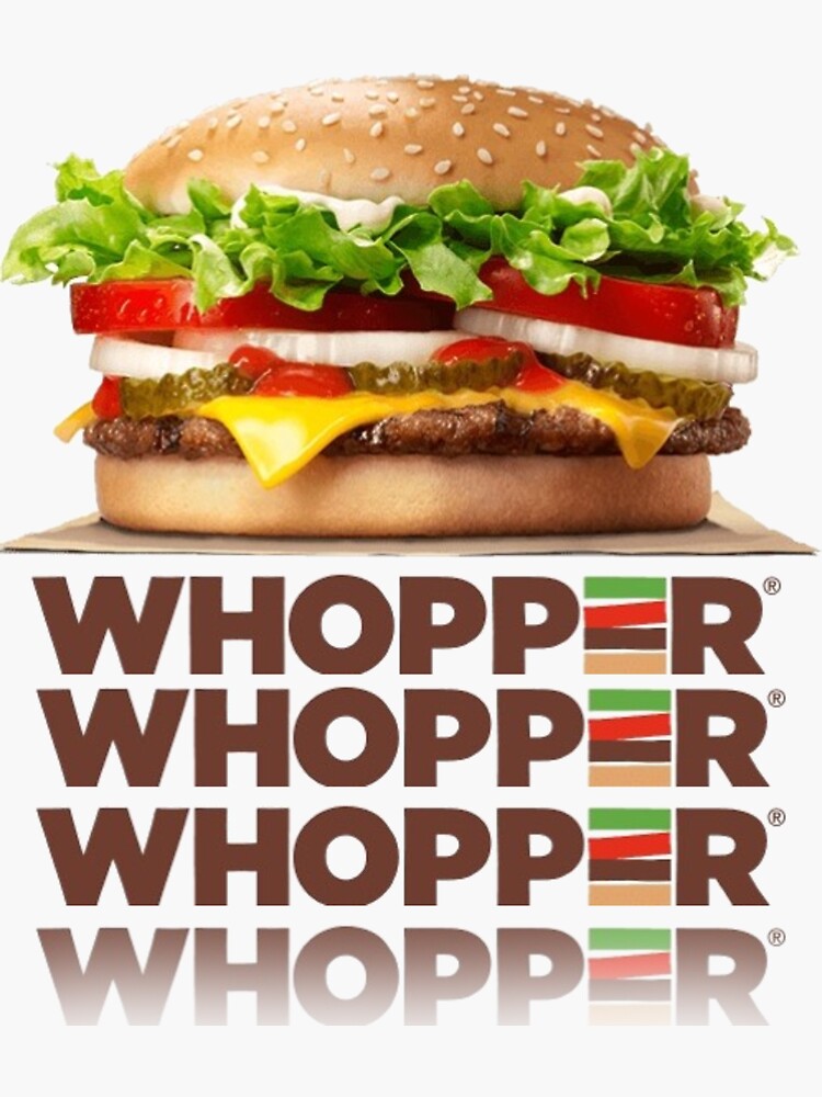 burger king whopper whopper whopper whopper whopper Sticker for