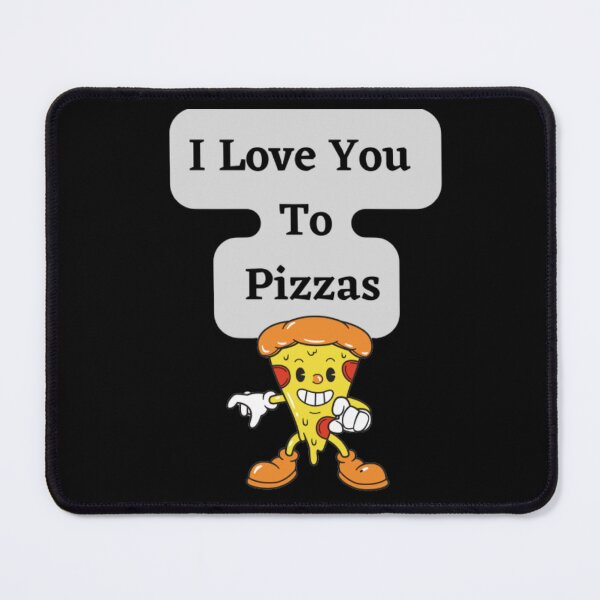 Item preview, I Love You To Pizzas designed and sold by HOMEDESIGNPRINT.