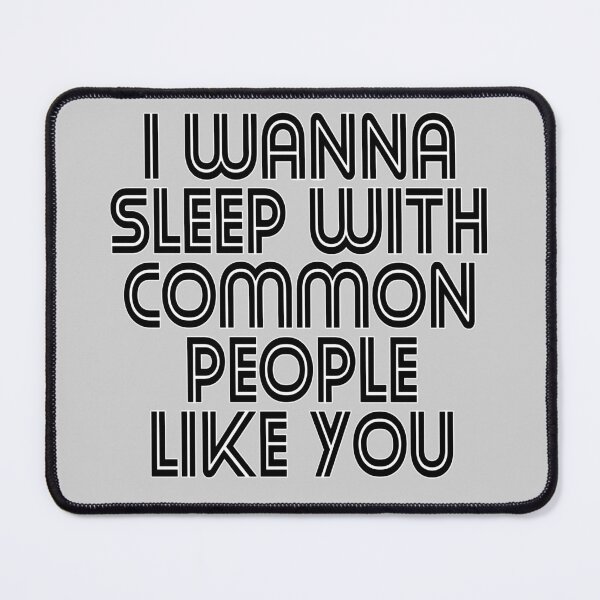 Item preview, I Wanna Sleep with Common People Like You - Disco designed and sold by KGoPrintables.