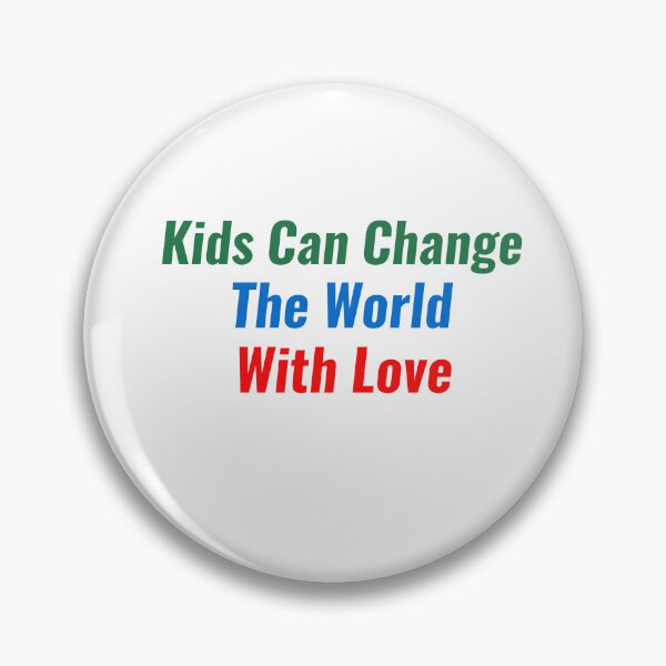 Item preview, Kids Can Change The World With Love designed and sold by Ounistore.