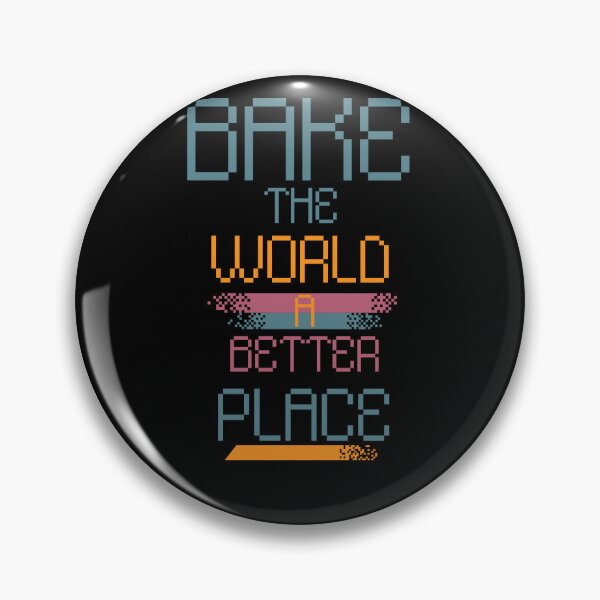 Item preview,  Bake the world a better place designed and sold by Drzamag.