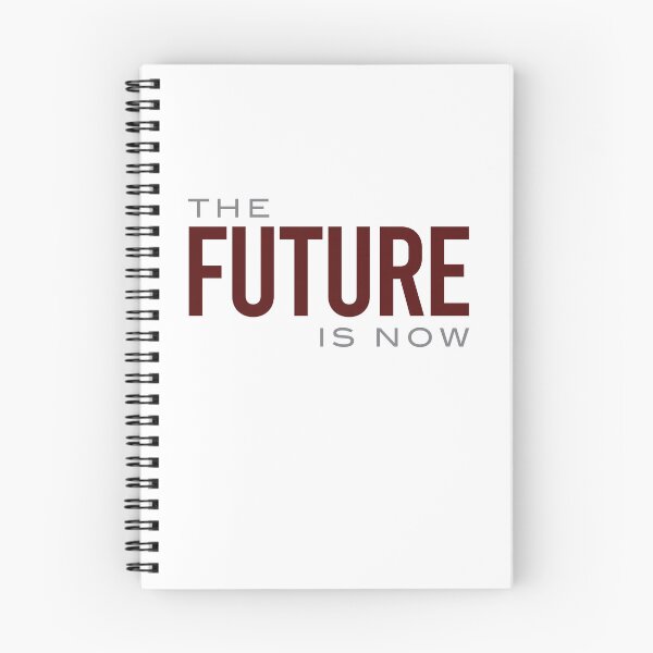 Item preview, Robotics Quote The Future is Now designed and sold by whyitsme.
