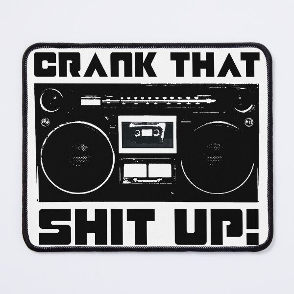 Item preview, Crank That Shit Up! designed and sold by YesterdaysSushi.