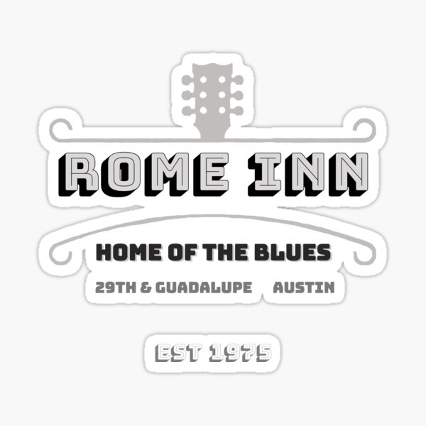 Item preview, Rome Inn, Austin Tx. Home of the Blues designed and sold by YesterCool Designs.