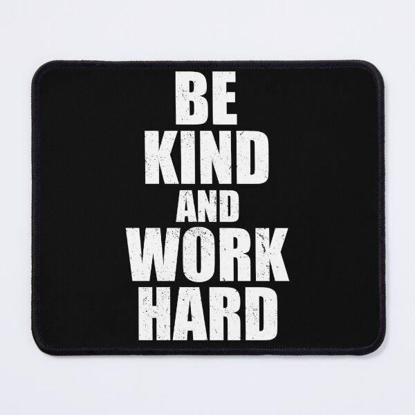 Item preview, Be Kind and Work Hard designed and sold by uFit.