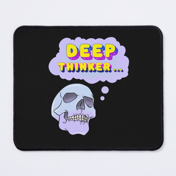 Item preview, Deep Thinker designed and sold by Tameink.