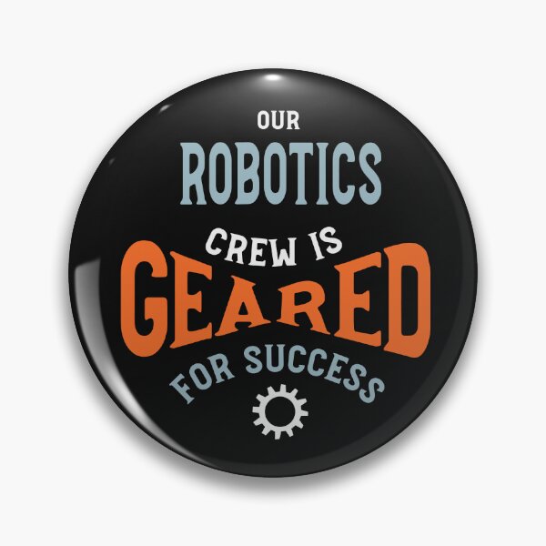 Artikelvorschau, Our Robotics Crew is Geared for Success entworfen und verkauft von whyitsme.
