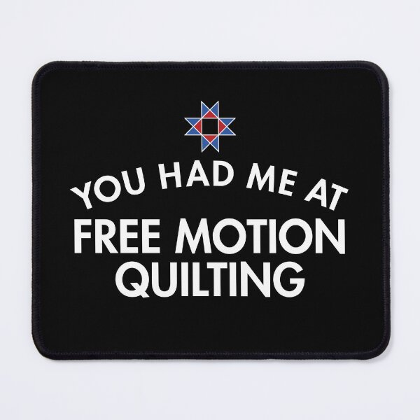 Item preview, You Had Me At Free Motion Quilting designed and sold by twHistory.