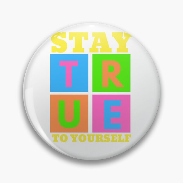 Item preview, Stay TRUE to yourself designed and sold by Acelle.