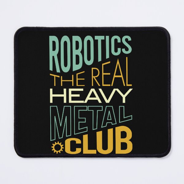 Artikelvorschau, Robotics the Real Heavy Metal Club entworfen und verkauft von whyitsme.