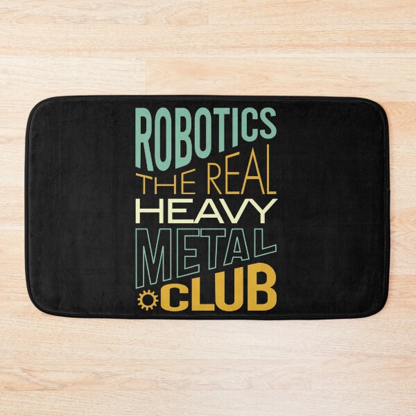 Item preview, Robotics the Real Heavy Metal Club designed and sold by whyitsme.