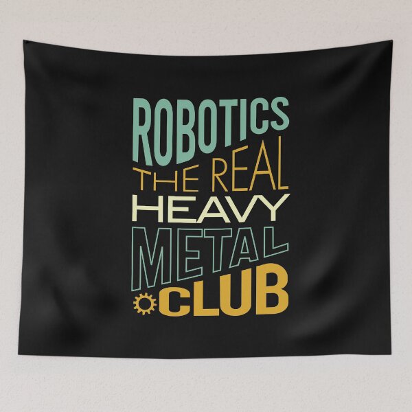 Item preview, Robotics the Real Heavy Metal Club designed and sold by whyitsme.