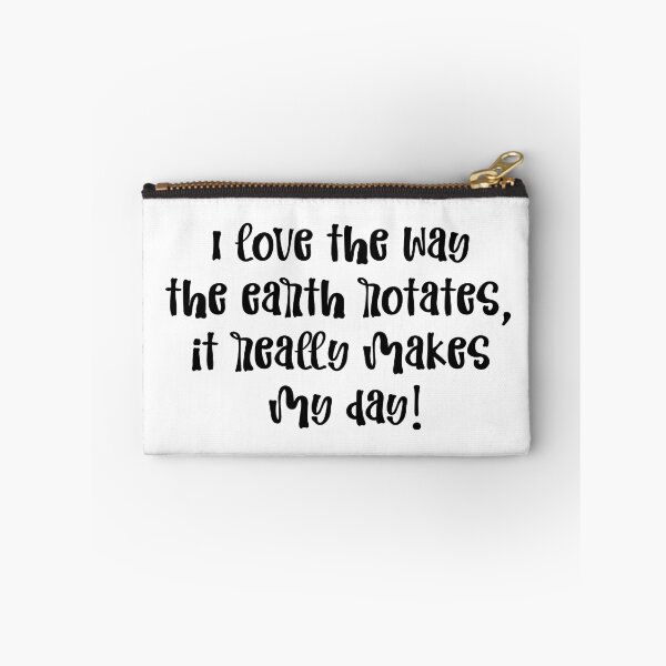 Item preview, Funny Astronomy Meme I Love The Way The Earth Rotates, It Really Makes My Day designed and sold by MimsTees.