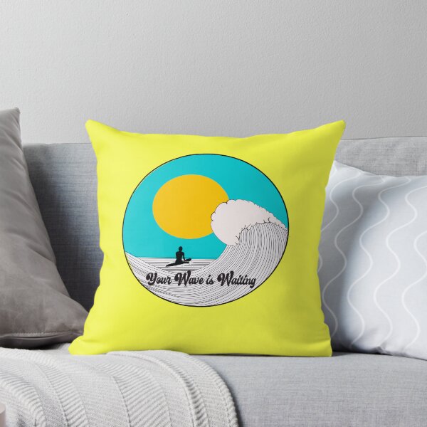 Item preview, Your Wave is Waiting designed and sold by MeetanEleven.
