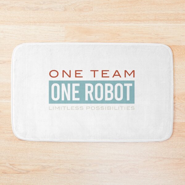 Item preview, One Team One Robot Limitless Possibilities designed and sold by whyitsme.
