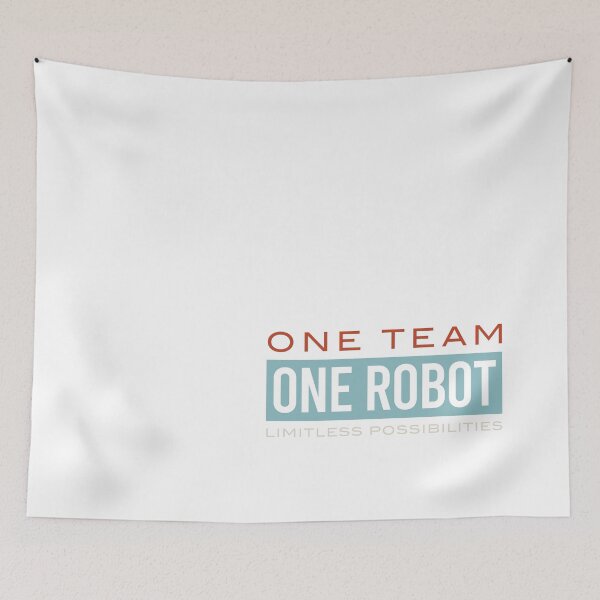 Item preview, One Team One Robot Limitless Possibilities designed and sold by whyitsme.