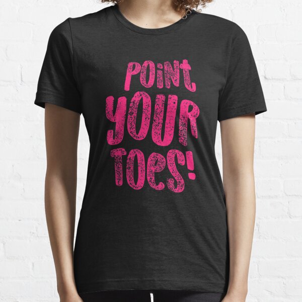 Point Your Toes Hot Pink Gymnastics Shirt for Gymanst, Cute Gift, Gymnastics Moms and Girls Essential T-Shirt