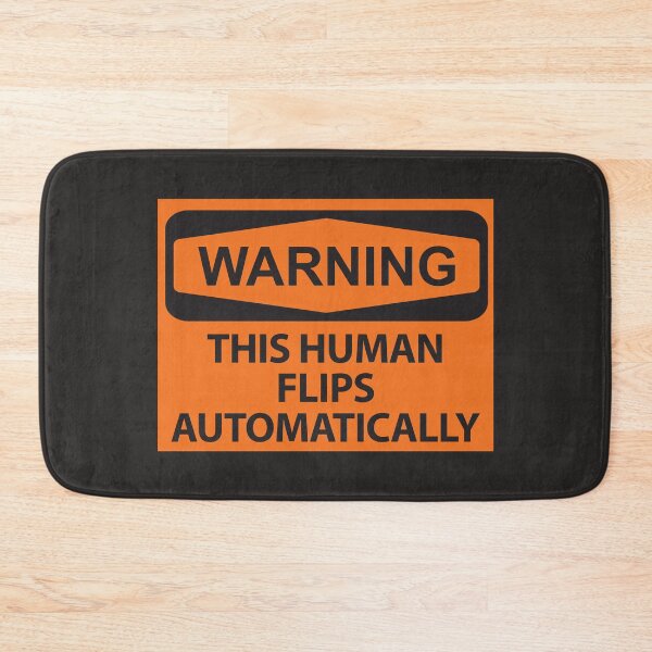Item preview, Human Flips Warning Sign designed and sold by chillaxcats.