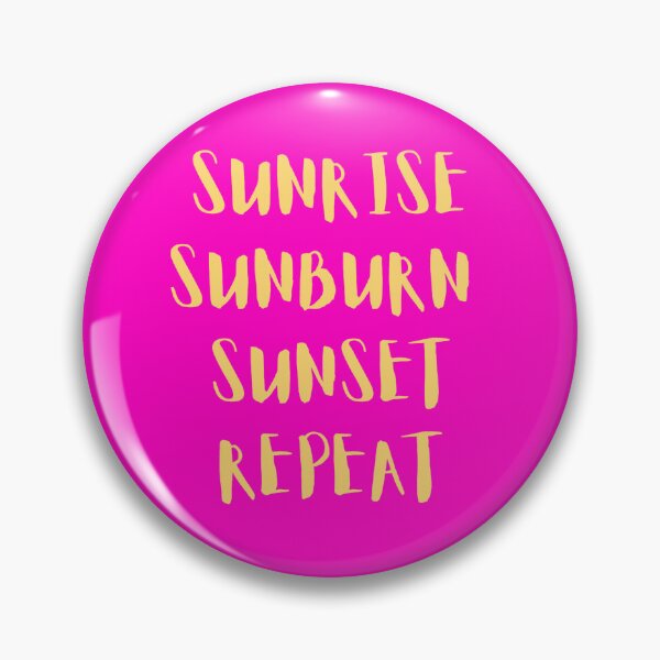 Artikelvorschau, Sonnenaufgang Sonnenbrand Sonnenuntergang Wiederholen entworfen und verkauft von Alloutlife.