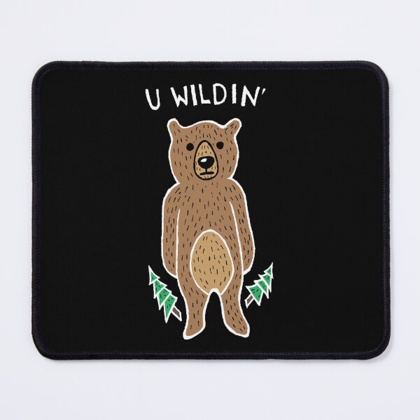Item preview, U Wildin' Bear (White) designed and sold by Graograman.