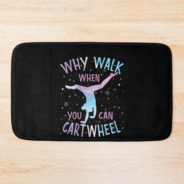 Item preview, Why Walk When You Can Cartwheel Gymnast Gymnastic Gifts Girl designed and sold by BanBay.