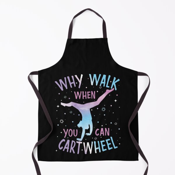 Item preview, Why Walk When You Can Cartwheel Gymnast Gymnastic Gifts Girl designed and sold by BanBay.