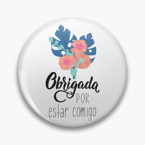 Item preview, Obrigada por estar comigo. Translation from Portuguese - Thank you for being with me designed and sold by pidzam4e.
