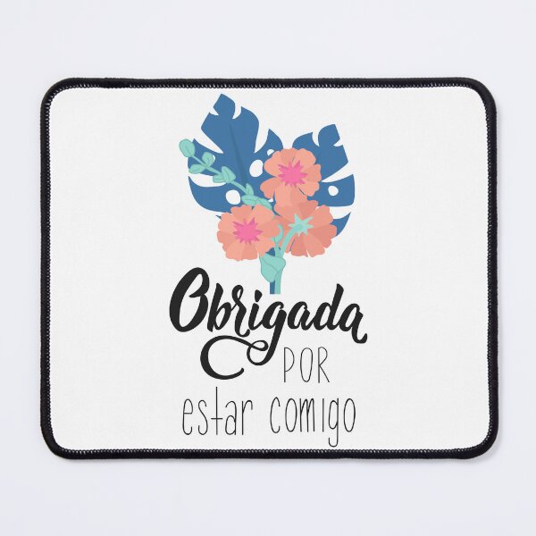 Item preview, Obrigada por estar comigo. Translation from Portuguese - Thank you for being with me designed and sold by pidzam4e.
