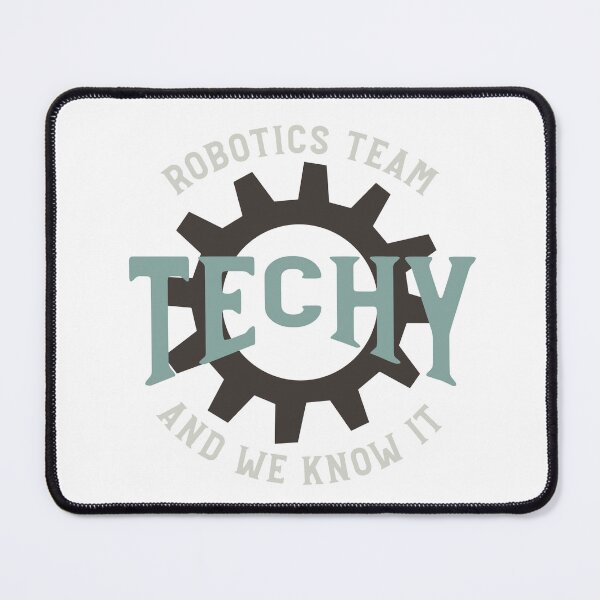 Item preview, Robotics Team Techy and We Know It designed and sold by whyitsme.
