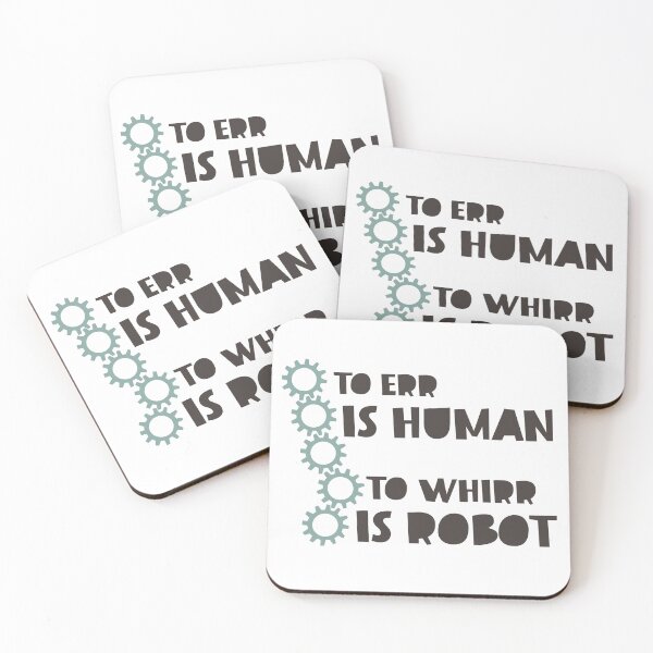 Item preview, Robotics To Err is Human to Whirr is Robot designed and sold by whyitsme.