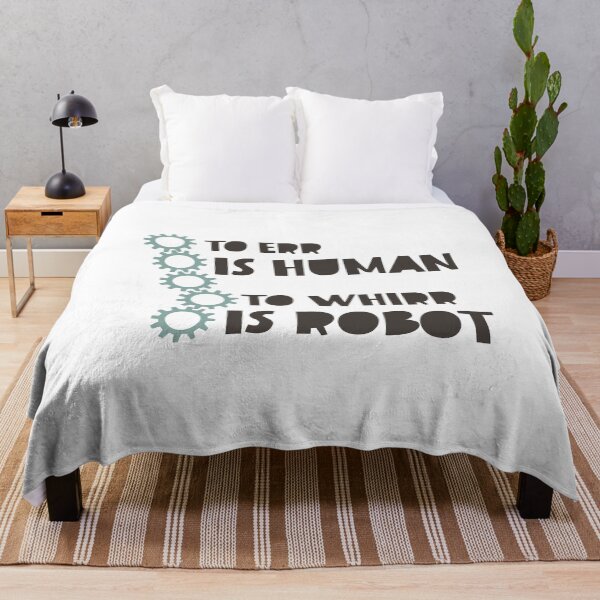 Item preview, Robotics To Err is Human to Whirr is Robot designed and sold by whyitsme.