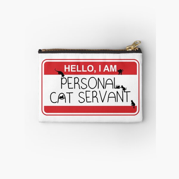 Item preview, Hello I am Personal Cat Servant designed and sold by chillaxcats.