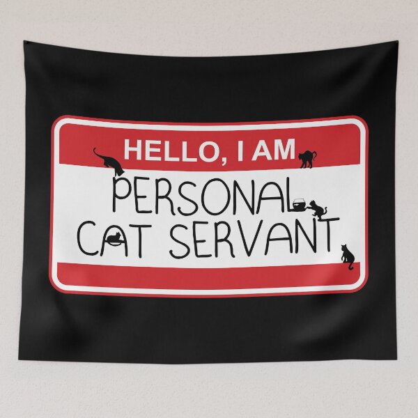 Item preview, Hello I am Personal Cat Servant designed and sold by chillaxcats.