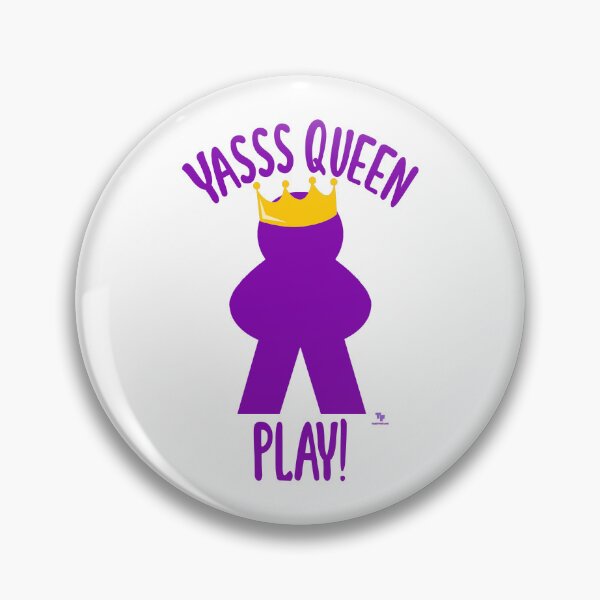 Item preview, Yas Queen Play Funny Board Game Design designed and sold by mytshirtfort.