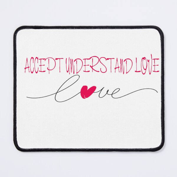 Item preview, accept understand love designed and sold by taoufik ighzer.