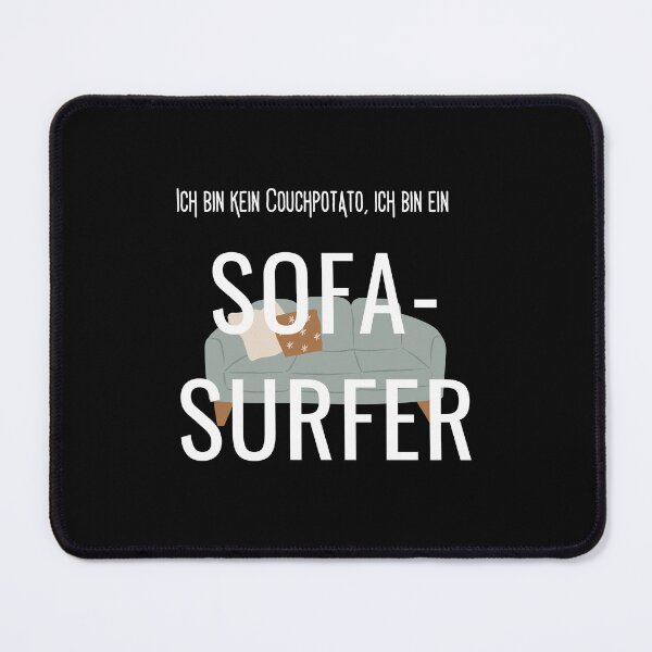 Item preview, "Ich bin kein Couchpotato, ich bin ein Sofa-Surfer" (I'm not a couch potato, I'm a sofa surfer) with couch in bold designed and sold by RM-Journey.