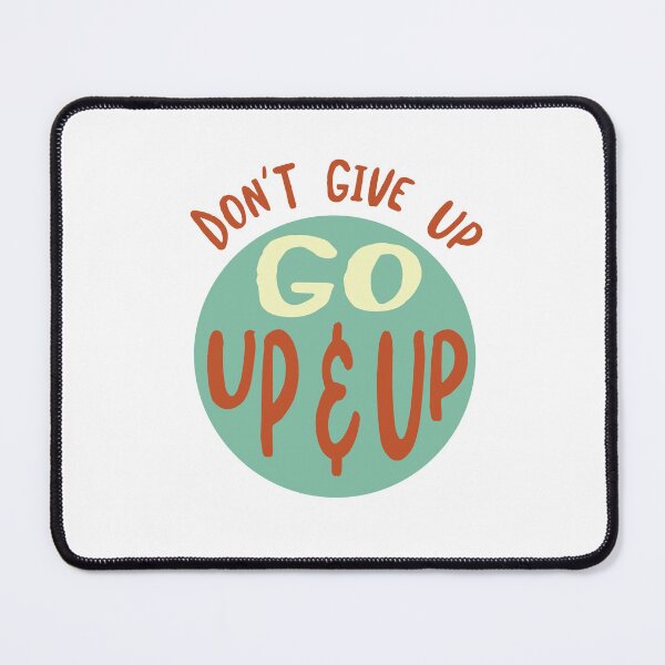 Item preview, Rock Climbing Don't give Up Go Up & Up designed and sold by whyitsme.