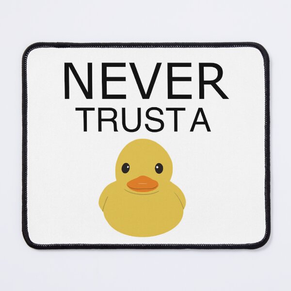 Item preview, Never Trust A Duck designed and sold by and-then-some.
